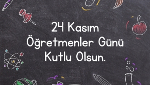  Ünal Ateş :İlimin ve bilimin ışığında yolumuz aydınlatan bütün öğretmenlerimizin bu özel gününü kutluyor tüm öğretmenlerimize saygı ve sevgilerimi sunuyorum