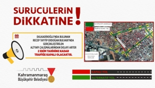 Sürücülerin Dikkatine; Recep Tayyip Erdoğan Bulvarı 2 Ekim'e Kadar Trafiğe Kapalı