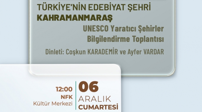 Kahramanmaraş'ın Tarihi UNESCO Başarısı Konuşulacak