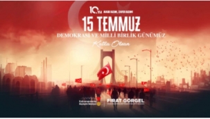 Başkan Görgel'den 15 Temmuz'un 10'uncu Yılında Birlik ve Beraberlik Mesajı