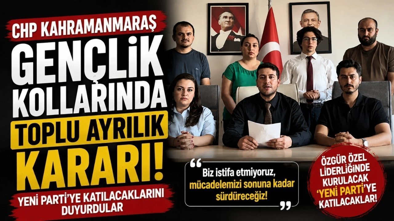 CHP Kahramanmaraş Gençlik Kolları İl Başkanı Baltık: "Görevimize Yeni Parti Çatısı Altında Devam Edeceğiz"
