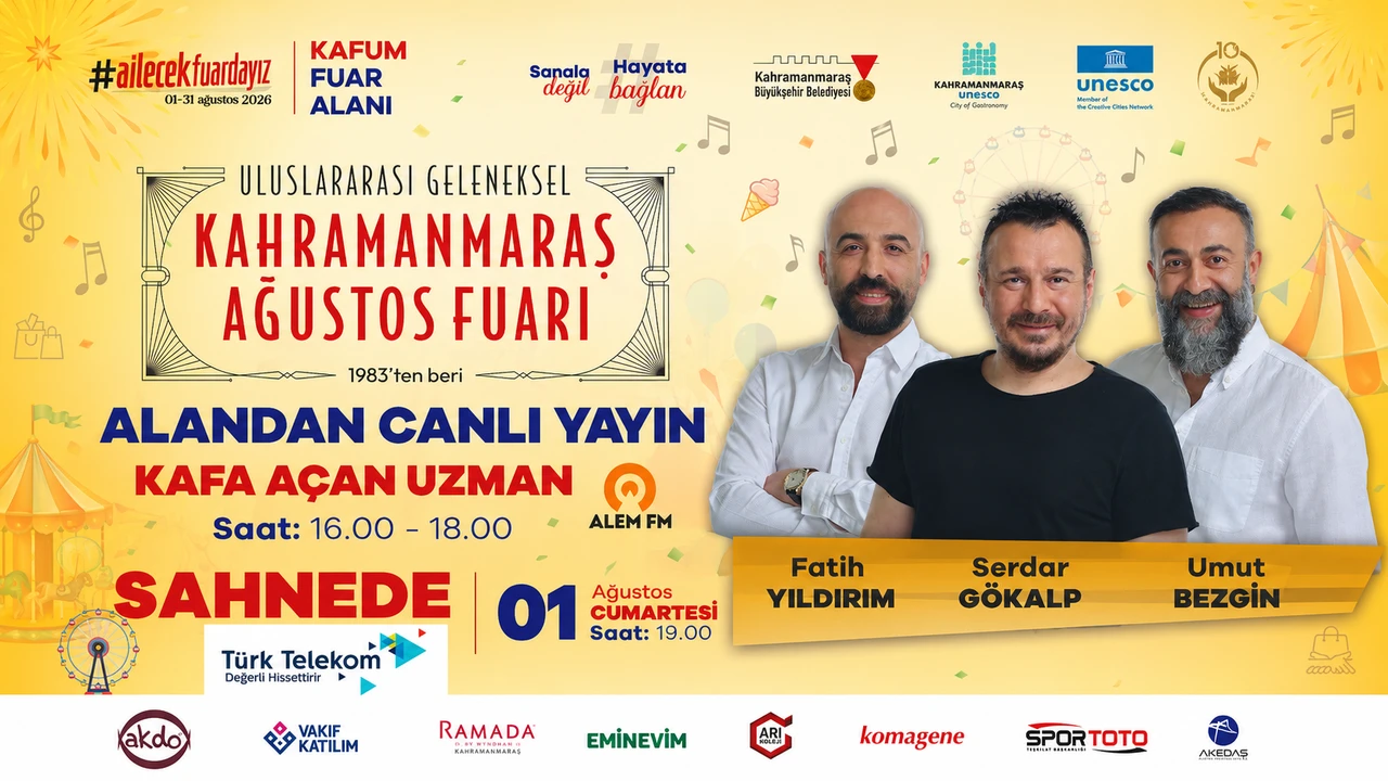 Kahramanmaraş Ağustos Fuarı'nda "Kafa Açan Uzman" Rüzgarı Esecek