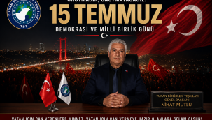 TURAN BİRLİKLERİ TEŞKİLATI'NDAN 15 TEMMUZ MESAJI: "UNUTMADIK, UNUTMAYACAĞIZ"