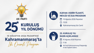 AK Parti Kahramanmaraş'ta 25. Yıl Programı Düzenleyecek