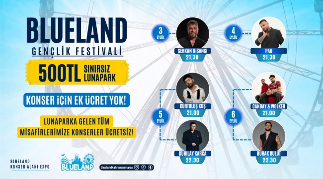 Blueland'dan Gençlere 500 TL'ye Sınırsız Eğlence ve Ücretsiz Konser Fırsatı!