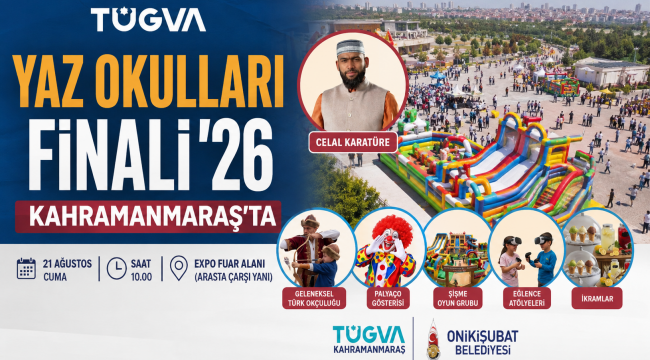 TÜGVA Yaz Okulları Finali Kahramanmaraş'ta Gerçekleştirilecek