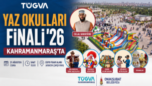 TÜGVA Yaz Okulları Finali Kahramanmaraş'ta Gerçekleştirilecek